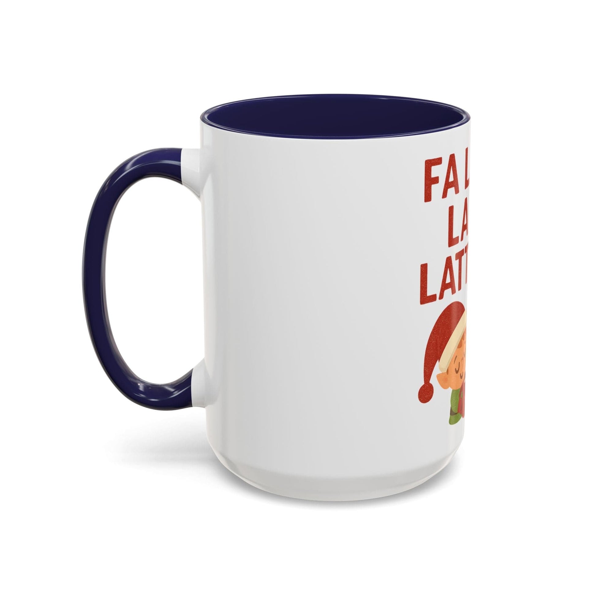 Printify Mug Fa La La La Latte Mug – Festive Holiday Coffee Cup (11oz / 15oz, Multi-Color Options)