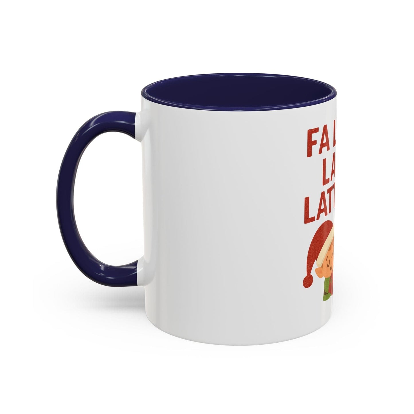 Printify Mug Fa La La La Latte Mug – Festive Holiday Coffee Cup (11oz / 15oz, Multi-Color Options)