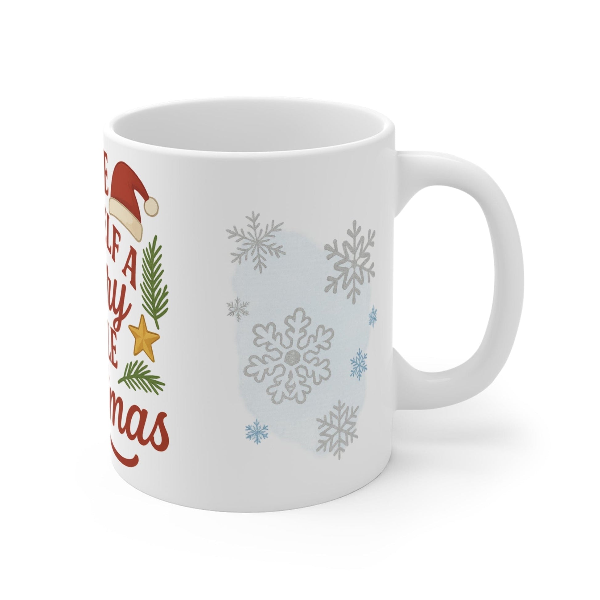 Printify Mug 11oz Have Yourself a Merry Little Christmas 11oz Mug – Festive Ceramic Holiday Cup