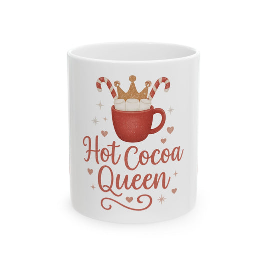Printify Mug 11oz Hot Cocoa Queen Ceramic Mug -11oz or 15 oz mug