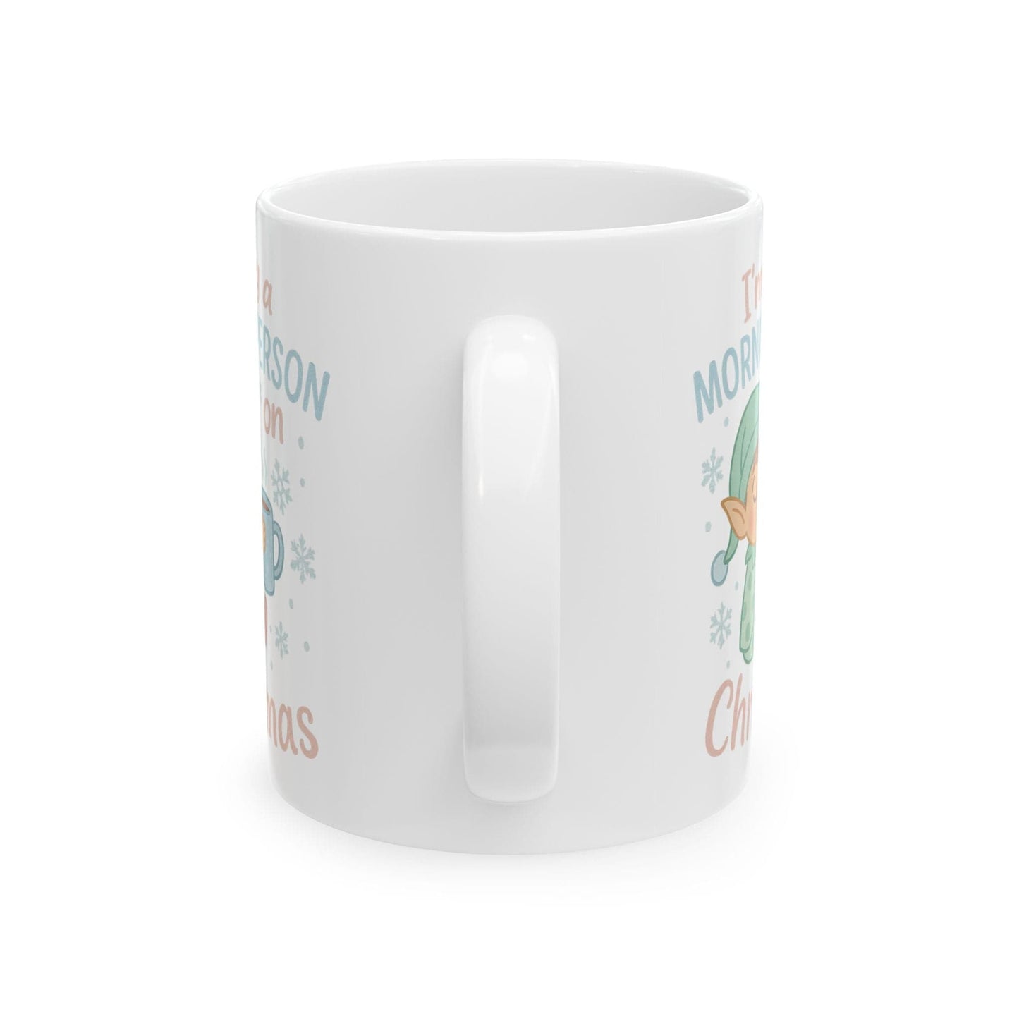 Printify Mug I’m Only a Morning Person on Christmas Mug – Festive 11oz or 15oz Ceramic Cup
