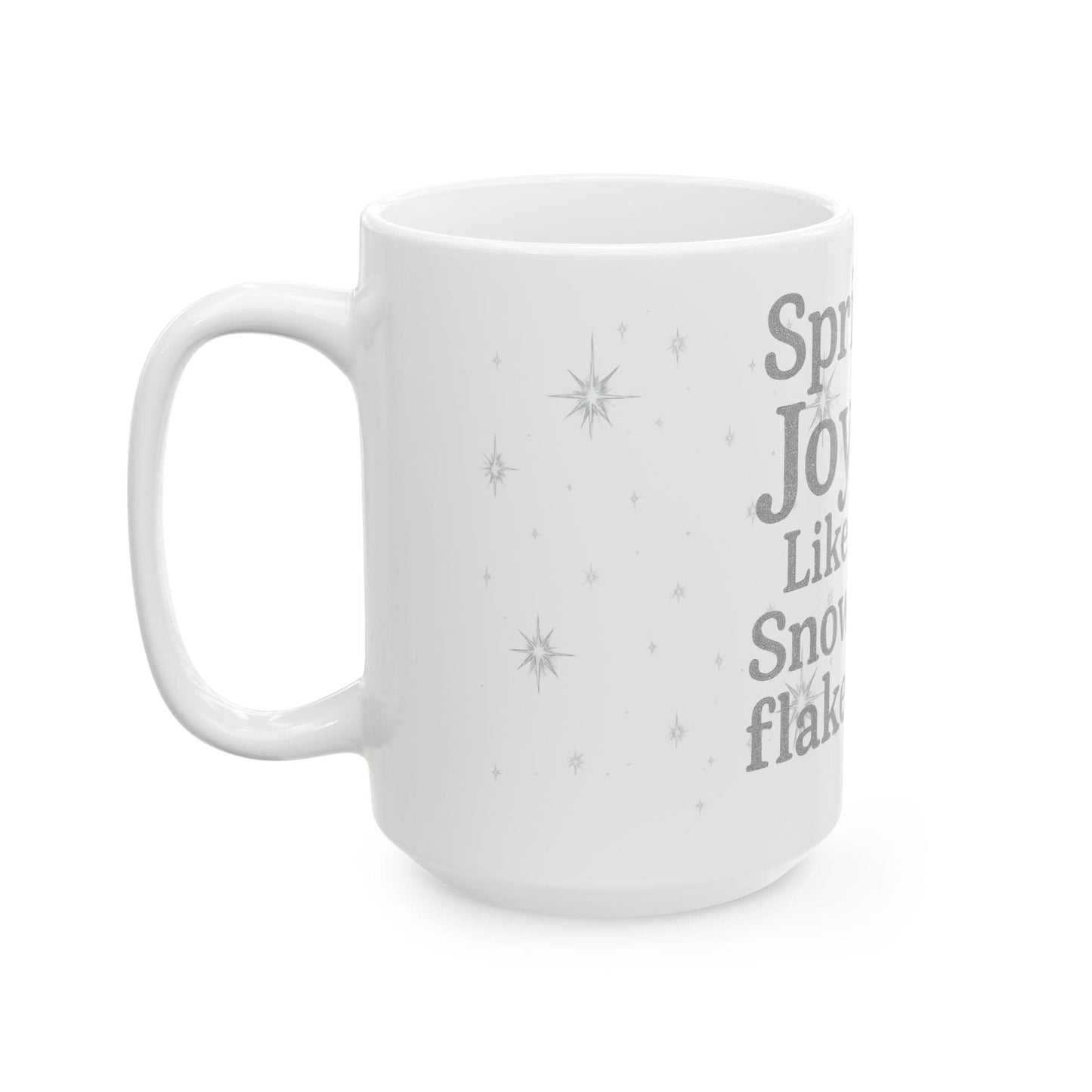 Printify Mug Joyful Snowflake Ceramic Mug - Sprinkle Joy, Winter Coffee Mug