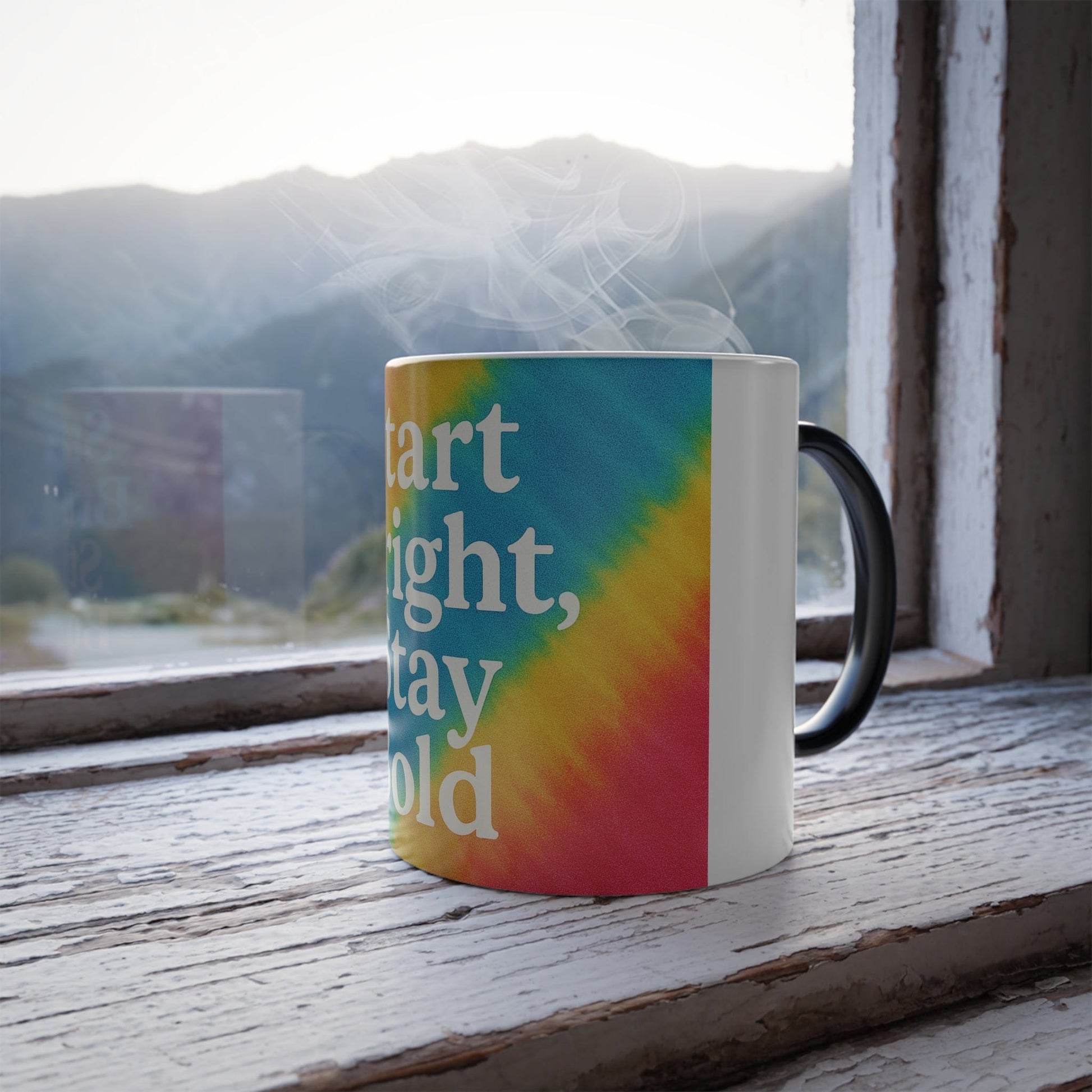 Printify Mug 11oz Start Bright, Stay Bold Color Morphing Mug – Heat-Reactive Magic Coffee Cup