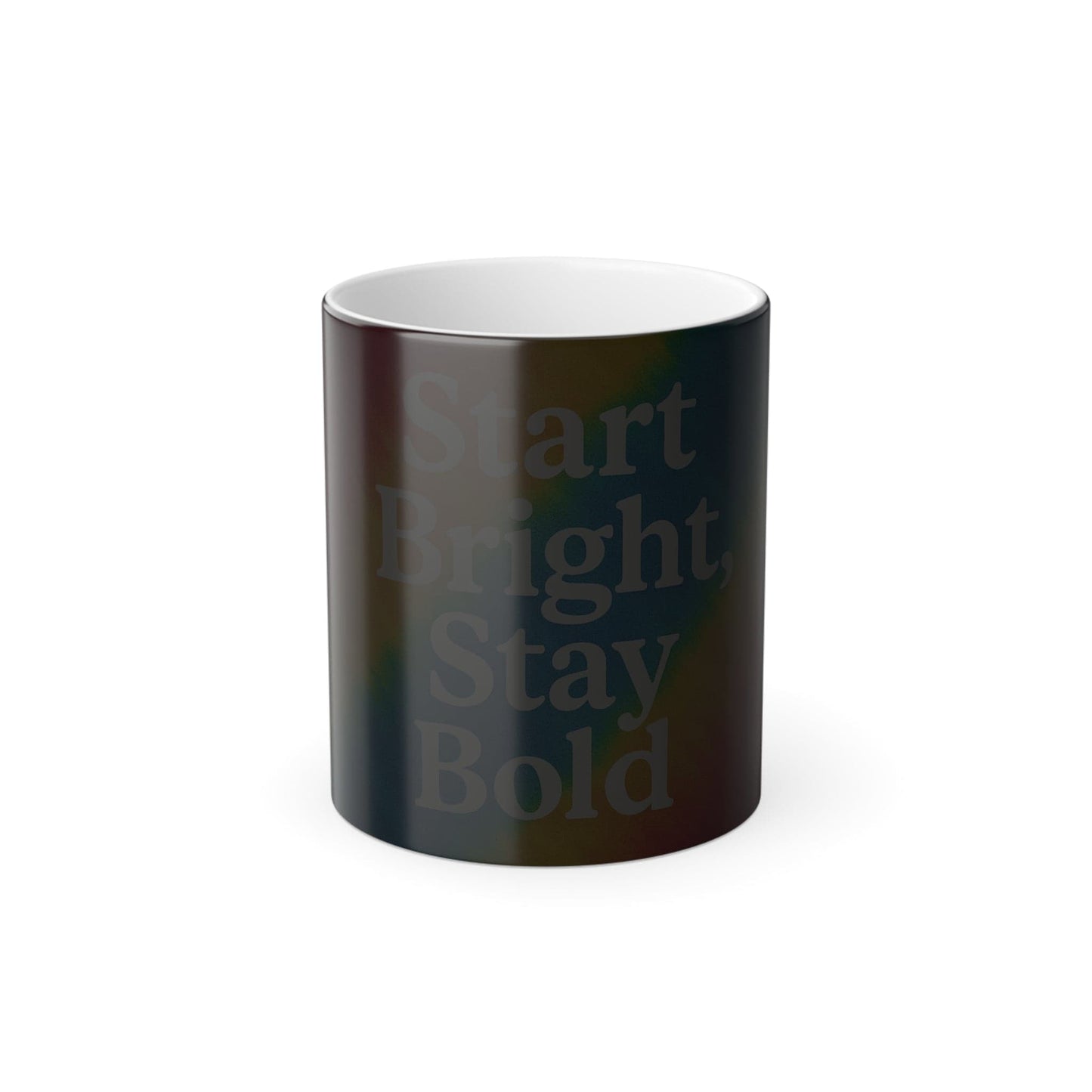 Printify Mug 11oz Start Bright, Stay Bold Color Morphing Mug – Heat-Reactive Magic Coffee Cup