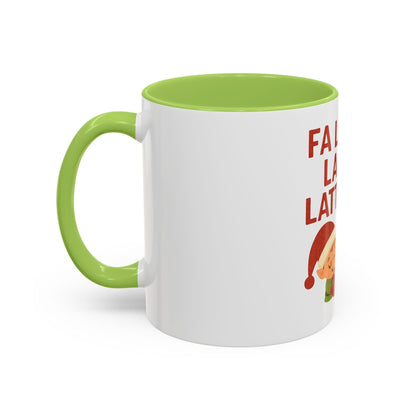 Fa La La La Latte Mug – Festive Holiday Coffee Cup (11oz / 15oz, Multi-Color Options)