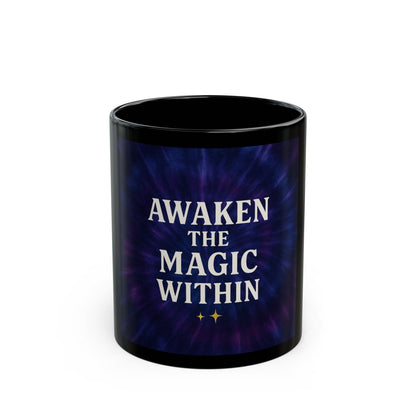 Printify Mug 11oz Black Mug – Awaken the Magic Within ✨ | Inspirational Coffee & Tea Cup