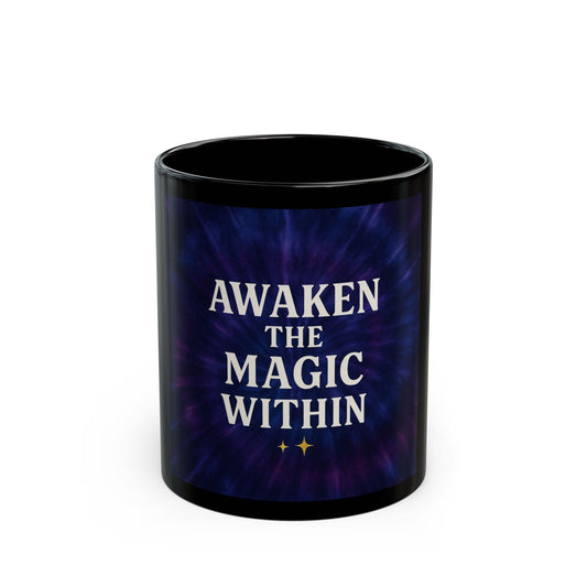 Printify Mug 11oz Black Mug – Awaken the Magic Within ✨ | Inspirational Coffee & Tea Cup