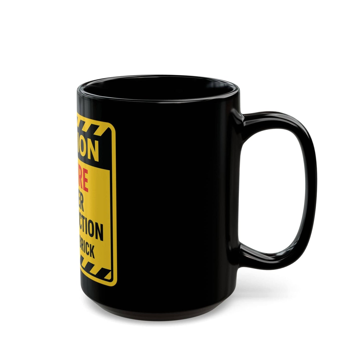 Printify Mug Caution: Empire Under Construction Black Mug — 'Brick by Brick' Novelty Coffee Cup
