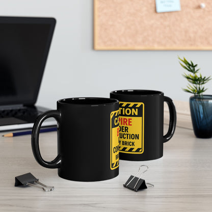 Printify Mug Caution: Empire Under Construction Black Mug — 'Brick by Brick' Novelty Coffee Cup