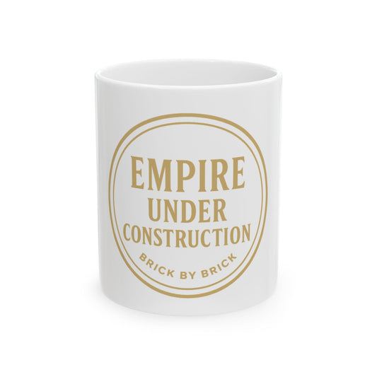 Printify Mug 11oz Empire Under Construction — Brick by Brick Motivational Mug