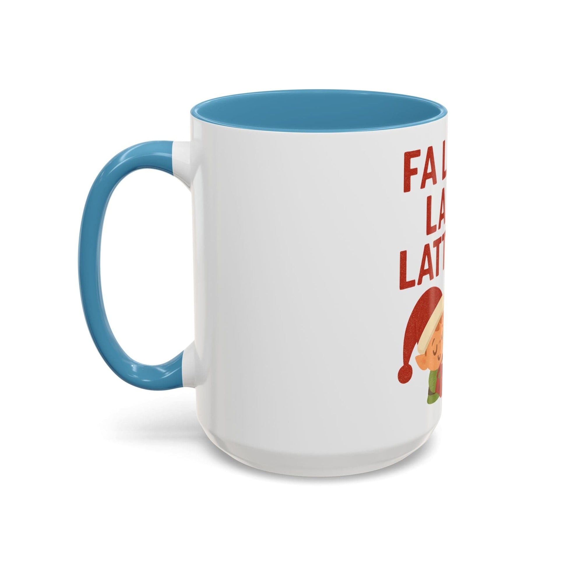 Printify Mug Fa La La La Latte Mug – Festive Holiday Coffee Cup (11oz / 15oz, Multi-Color Options)