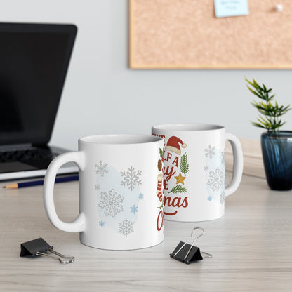 Printify Mug 11oz Have Yourself a Merry Little Christmas 11oz Mug – Festive Ceramic Holiday Cup