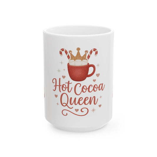 Printify Mug 15oz Hot Cocoa Queen Ceramic Mug -11oz or 15 oz mug