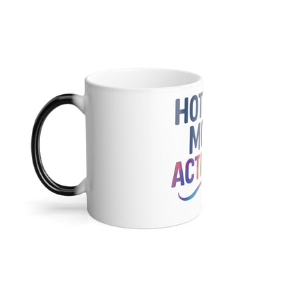 Printify Mug 11oz Hot Mess Mode: Activated – Color Morphing Mug