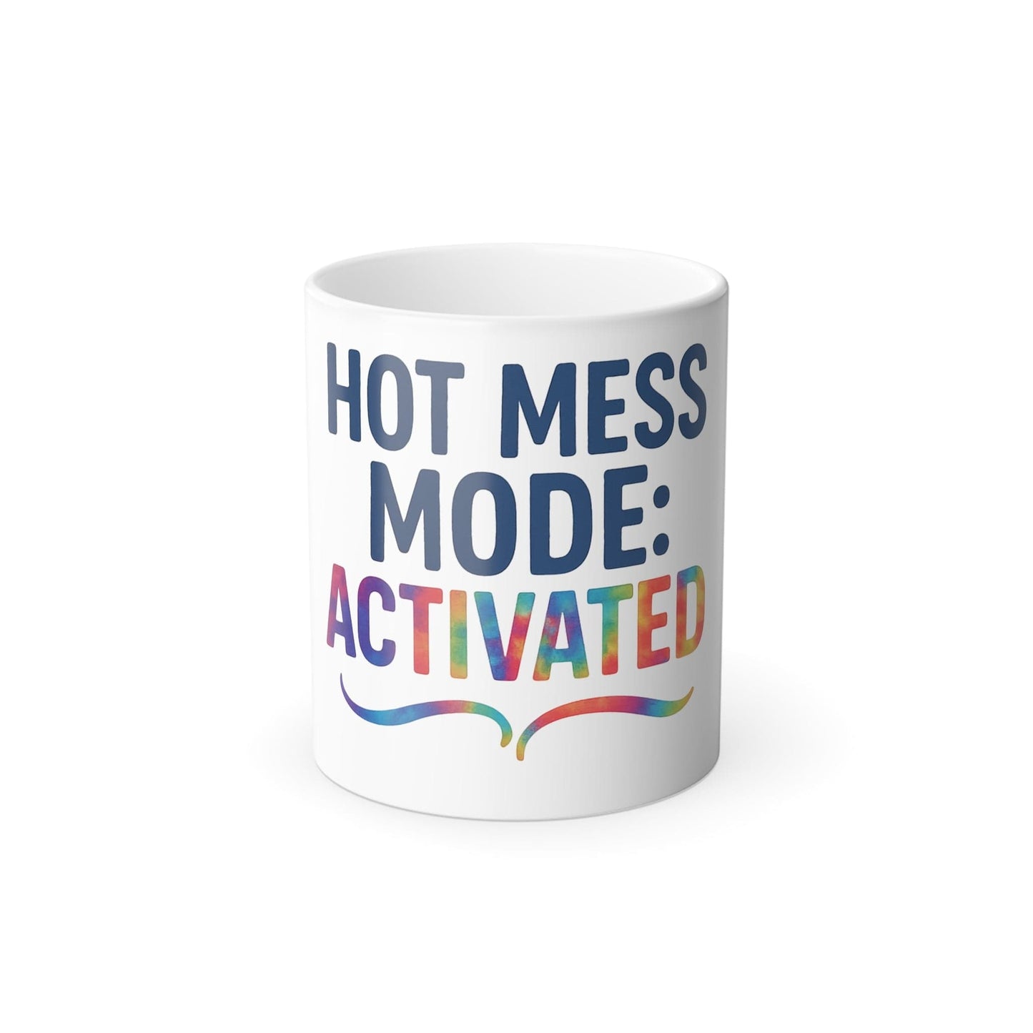 Printify Mug 11oz Hot Mess Mode: Activated – Color Morphing Mug