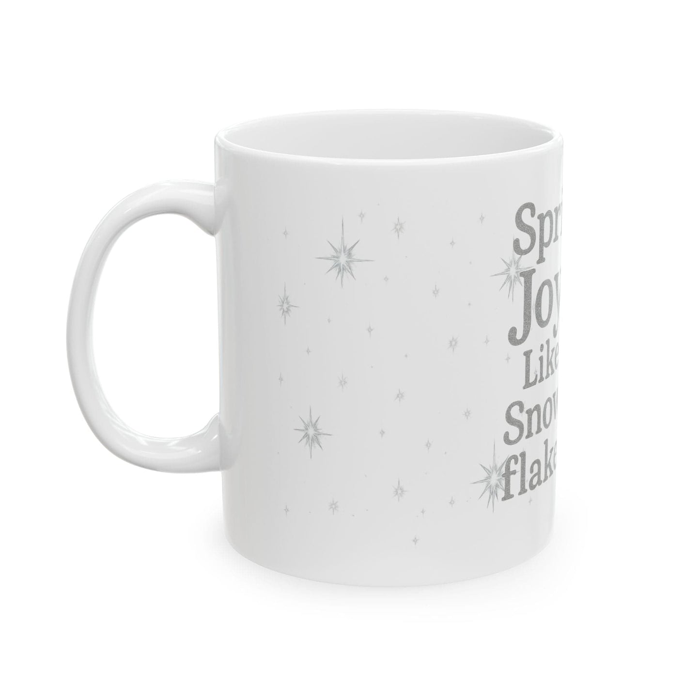 Printify Mug Joyful Snowflake Ceramic Mug - Sprinkle Joy, Winter Coffee Mug
