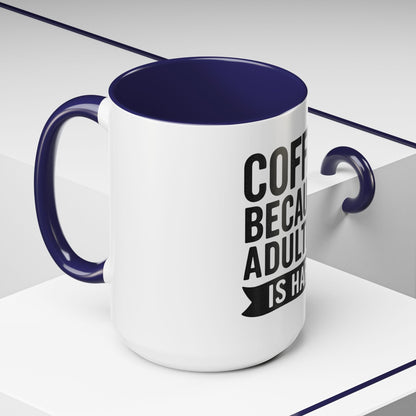 Printify Mug Mug Coffee: Because Adulting is Hard - Funny Gift Idea