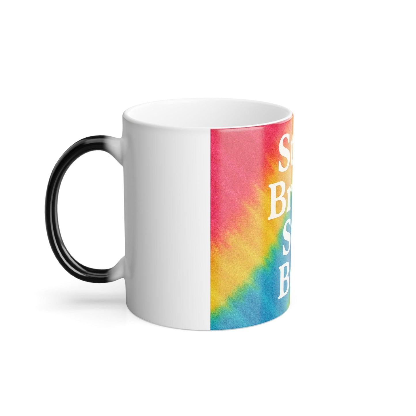Printify Mug 11oz Start Bright, Stay Bold Color Morphing Mug – Heat-Reactive Magic Coffee Cup